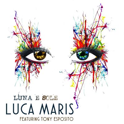 Luna e sole (feat. Tony Esposito)
