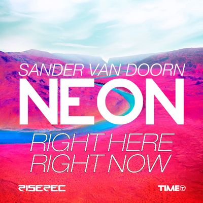 Right Here Right Now (Neon)