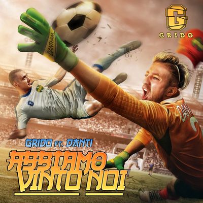Abbiamo vinto noi (feat. Danti)