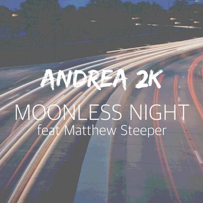 Moonless Night (feat. Matthew Steeper)