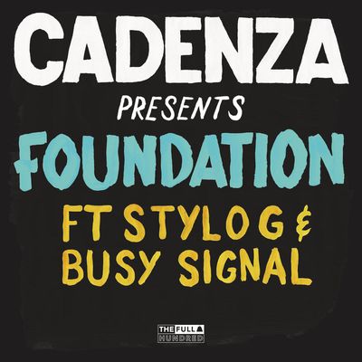 Foundation (feat. Stylo G & Busy Signal)