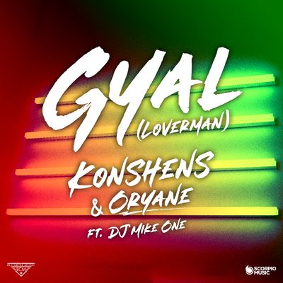 Gyal (Loverman) (feat. Mike One)