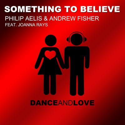 Something to Believe (feat. Joanna Rays)
