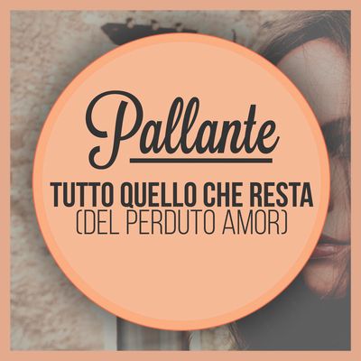 Tutto quello che resta (del perduto amor)