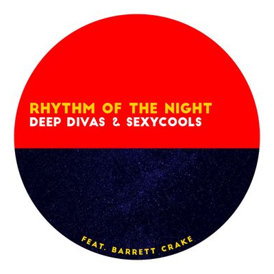Rhythm of the Night (feat. Barrett Crake)