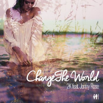 Change the World (feat. Jonny Rose)