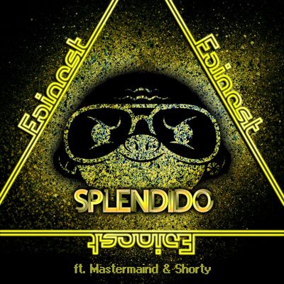 Splendido (feat. Mastermaind & Shorty)