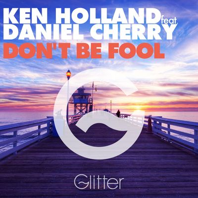 Don't Be Fool (feat. Daniel Cherry)