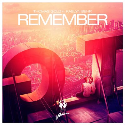 Remember (feat. Kaelyn Behr)