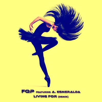 Living for (feat. A. Esmeralda)