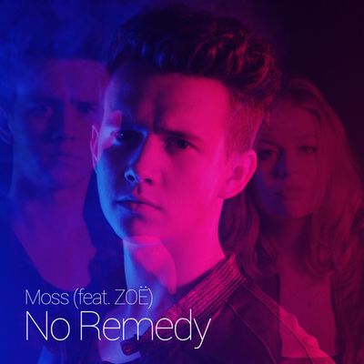 No Remedy (feat. ZOË)