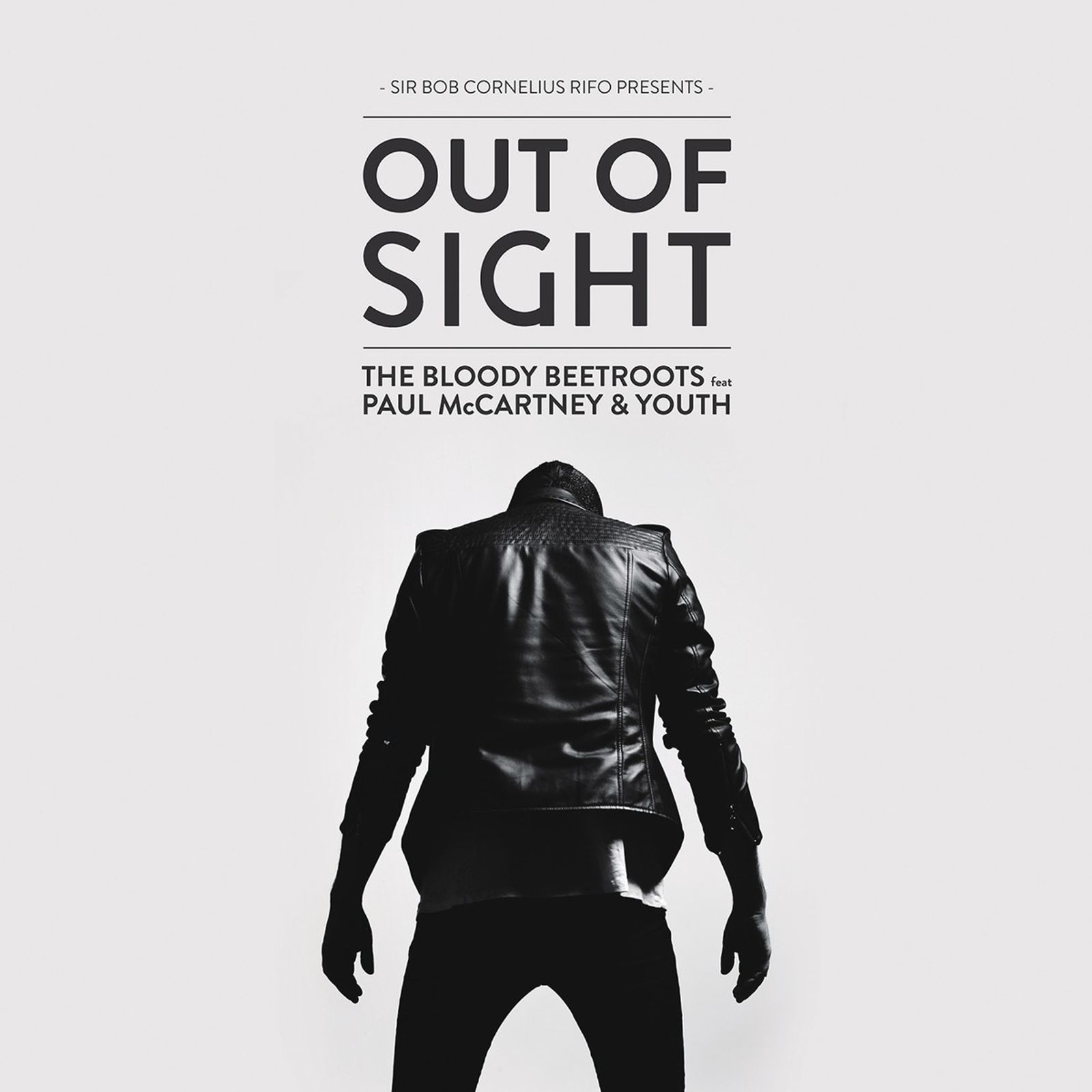 The Bloody Beetroots - Out Of Sight (feat. Paul McCartney & Youth ...