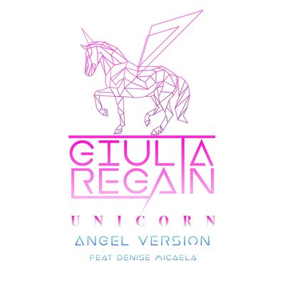 Unicorn (Angel Version) (feat. Denise Micaela)