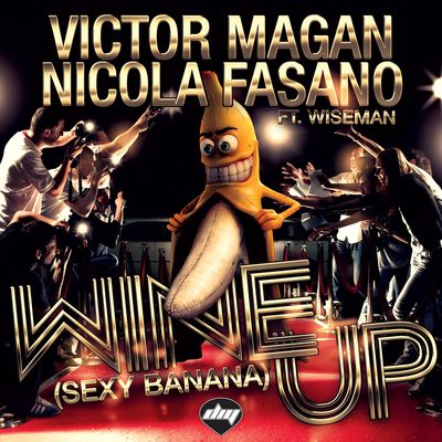 Wine Up (Sexy Banana) (feat. Wiseman)