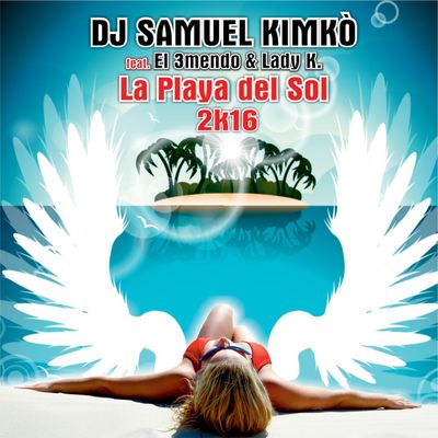 La Playa del Sol Rmx 2K16 (feat. El 3mendo & Lady K)
