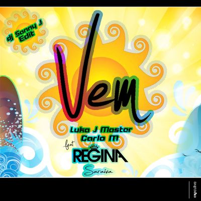 Vem (feat. Regina Saraiva)