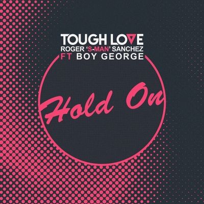 Hold On (feat. Boy George)