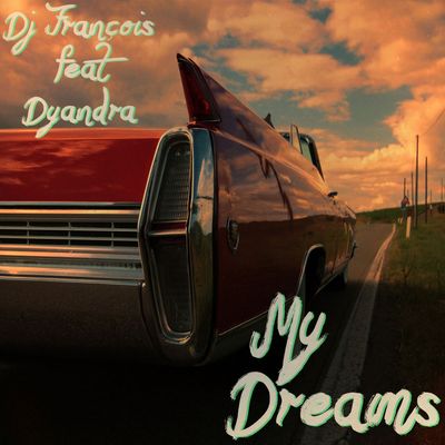 My Dreams (feat. Dyandra)