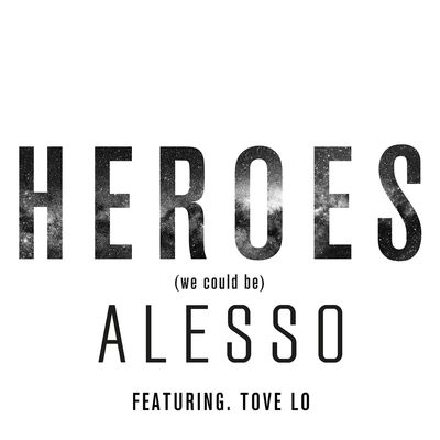 Heroes (feat. Tove Lo)