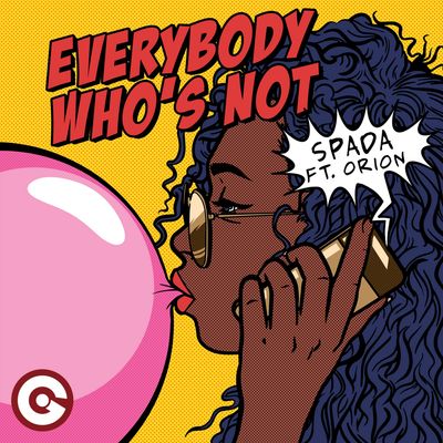 Everybody Who's Not (feat. Orion)