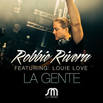 La Gente (feat. Louie Love)