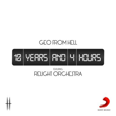 10 Years and 4 Hours (feat. Relight Orchestra)