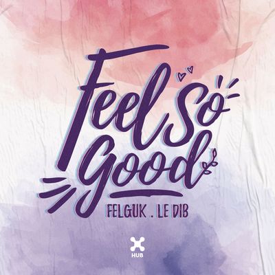 Feel So Good