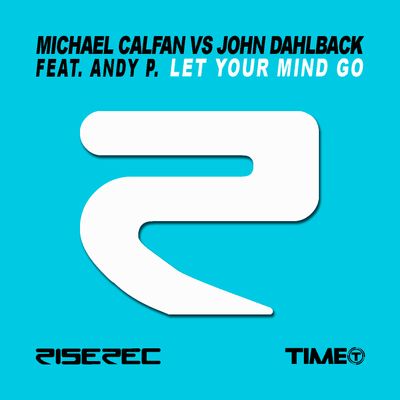Let Your Mind Go (feat. Andy P.)