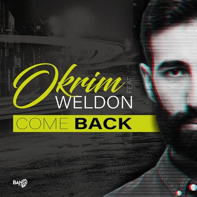 Come Back (feat. Weldon)