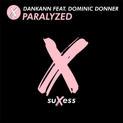 Paralyzed (feat. Dominic Donner)