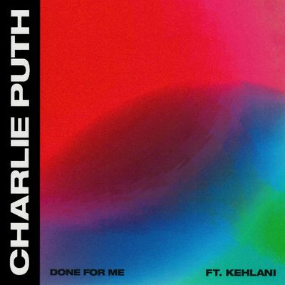 Done For Me (feat. Kehlani)