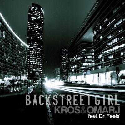 Backstreet Girl (feat. Dr Feelx)