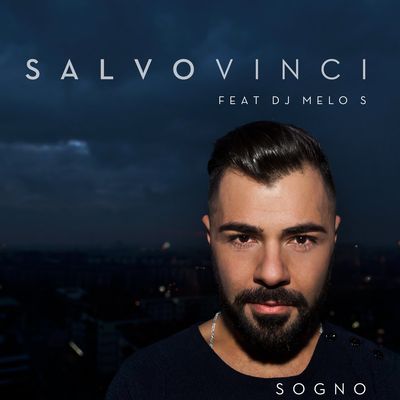 Sogno (feat. DJ Melo S)