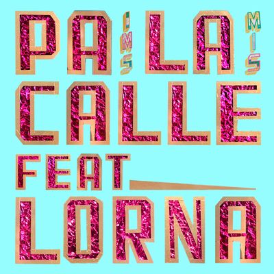 Pa La Calle (feat. Lorna)