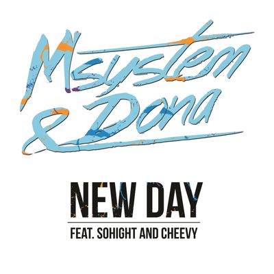 New Day (feat. Sohight and Cheevy)