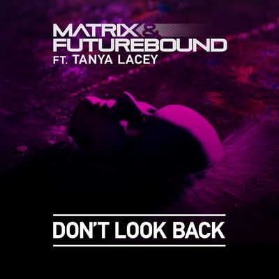 Don't Look Back (feat. Tanya Lacey)