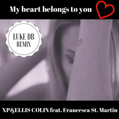 My Heart Belongs to You (feat. Francesca St. Martin)