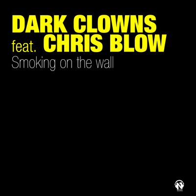 Smoking On The Wall (feat. Chris Bowl)