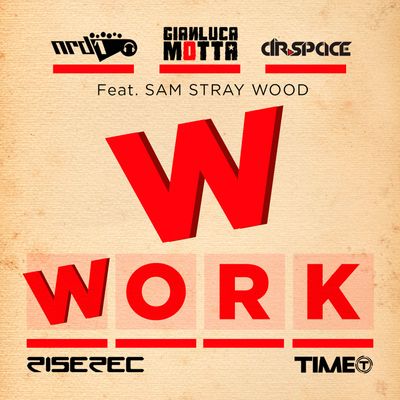 Work (feat. Sam Stray Wood)