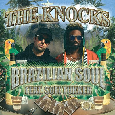 Brazilian Soul (feat. Sofi Tukker)