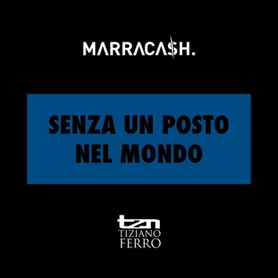 Senza un posto nel mondo (feat. Tiziano Ferro)