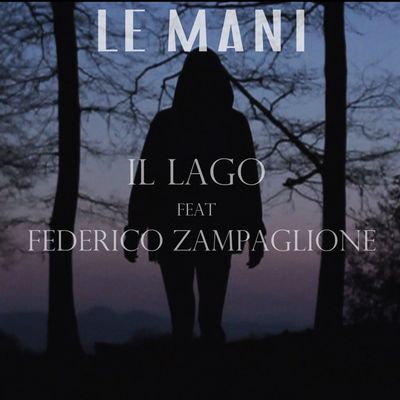 Il lago (feat. Federico Zampaglione)