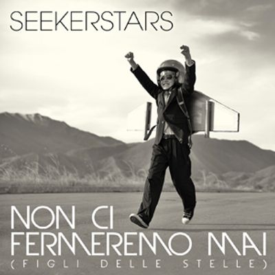 Non ci fermeremo mai (Figli delle stelle)