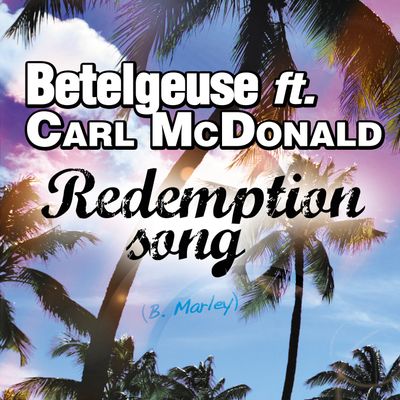 Redemption Song (feat. Carl McDonald)