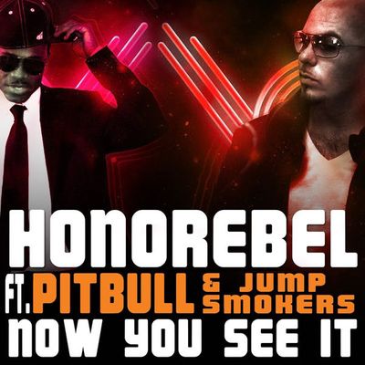 Now You See It (feat. Pitbull & Jump Smokers)