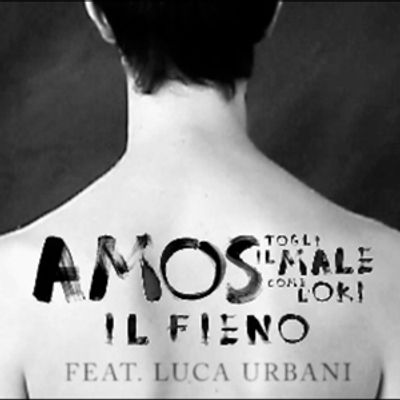Amos (Togli il male come l'Oki) (Feat. Luca Urbani)