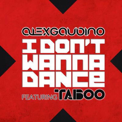 I Don't Wanna Dance (feat. Taboo)