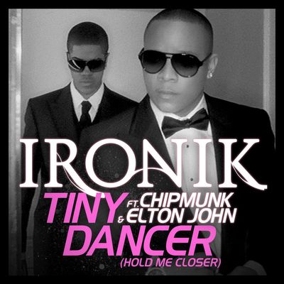 Tiny Dancer (Hold Me Closer) (feat. Chipmunk & Elton John)