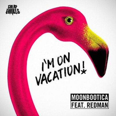 I'm On Vacation (feat. Redman)