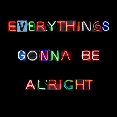 Everything's Gonna Be Alright